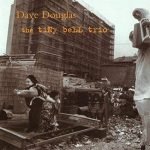 Dave Douglas – The Tiny Bell Trio CD