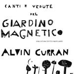 Alvin Curran – Giardino Magnetico (Magnetic Garden) LP Plak