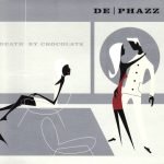 De-Phazz – Death By Chocolate CD