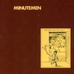 Minutemen – What Makes A Man Start Fires? LP Plak