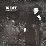 16 Bit – Where Are You? 12'' Maxi Single Plak
