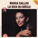 Maria Callas – La Voix Du Siècle 2LP Plak