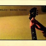 Wilco – Being There 2CD