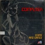 Computer – Come And Dance 12'' Maxi Single Plak