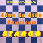 Stargo – Live Is Life / Capsicum 12'' Maxi Single Plak
