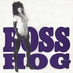 Boss Hog ‎– Drinkin', Lechin' & Lyin' LP Plak