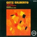 Getz / Gilberto – Getz / Gilberto CD