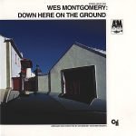 Wes Montgomery ‎– Down Here On The Ground LP Plak