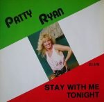 Patty Ryan – Stay With Me Tonight 12'' Maxi Single Plak