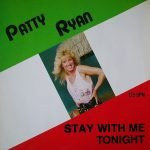 Patty Ryan – Stay With Me Tonight 12'' Maxi Single Plak