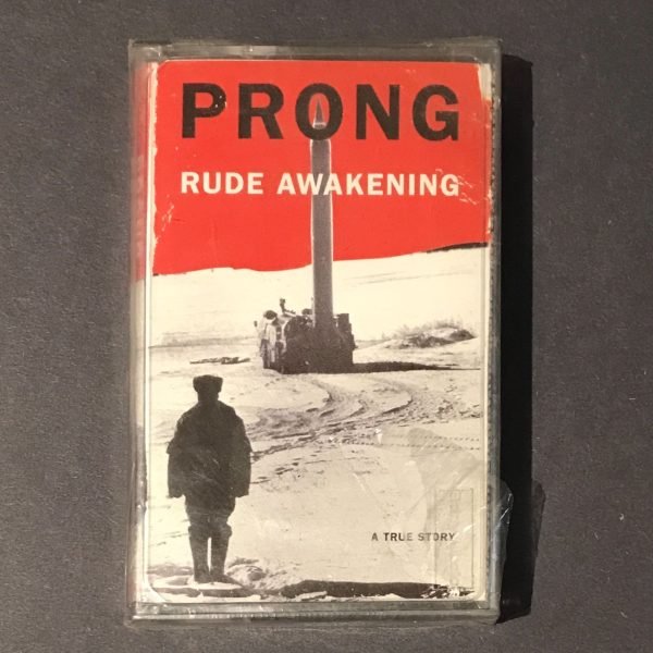 Prong ‎– Rude Awakening Kaset