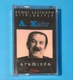 A. Kadir – Aramızda - Kendi Sesinden Şiirleriyle Kaset