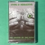 Type O Negative – The Origin Of The Feces Kaset