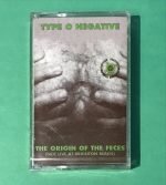 Type O Negative – The Origin Of The Feces Kaset