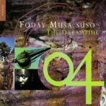 Foday Musa Suso – The Dreamtime CD Digipack