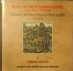 The Bosphorus Orchestra – Osmanlı İmparatorluğu'nda Musiki 14.yy-20.yy = Music In The Ottoman Empire 14th.-20th. Centuries (II Tarikat Müziği) CD