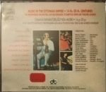 The Bosphorus Orchestra – Osmanlı İmparatorluğu'nda Musiki 14.yy-20.yy = Music In The Ottoman Empire 14th.-20th. Centuries (I Klasik Sanat Müziği) CD - Görsel 2