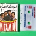 Grup Vitamin – Yandık Desene! Alman Baskı Kaset
