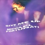 Michael Fortunati – Give Me Up LP Plak