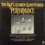 Tim Rice & Andrew Lloyd Webber – Performance - The Very Best Of Tim Rice & Andrew Lloyd Webber LP Plak