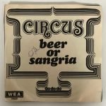 Circus – Beer Or Sangria 45lik Plak