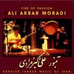 Ali Akbar Moradi, Pejman Hadadi – Fire of Passion: Kurdish Tanbur Music of Iran CD
