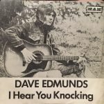 Dave Edmunds – I Hear You Knocking 45lik Plak