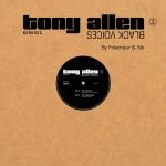 Tony Allen – Black Voices Remixes 12'' Maxi Single Plak