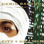 Hamid Baroudi – City No Mad CD