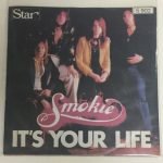 Smokie – It's Your Life 45lik Plak