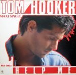 Tom Hooker – Help Me 12'' Maxi Single Plak