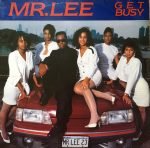 Mr. Lee – Get Busy Maxi Single Plak