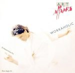 Art Affairs – Workaholic (25-Hours-A-Day-Mix) 12'' Maxi Single Plak