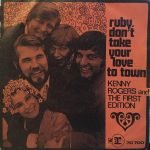 Kenny Rogers & The First Edition – Ruby, Don't Take Your Love To Town 45lik Plak