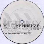 Future Breeze – Why Don't You Dance With Me (Remix) 12'' Maxi Single Plak (Trance) - Görsel 2