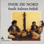 Pandit Balaram Pathak – Inde Du Nord CD