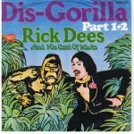 Rick Dees And His Cast Of Idiots – Dis-Gorilla Part 1+2 45lik Plak