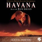 Dave Grusin – Havana (Original Motion Picture Soundtrack) CD