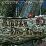 Arrested Development – Among The Trees CD