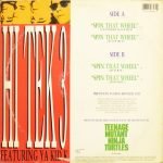 Hi Tek 3 Featuring Ya Kid K – Spin That Wheel (Turtles Get Real!) 12'' Maxi Single Plak - Görsel 2