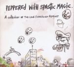 Two Lone Swordsmen – Peppered With Spastic Magic - A Collection Of Two Lone Swordsmen Remixes CD Digipack
