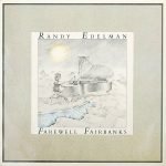 Randy Edelman – Farewell Fairbanks LP Plak