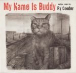 Ry Cooder – My Name Is Buddy CD
