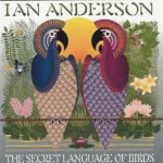 Ian Anderson – The Secret Language Of Birds CD