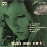 Popular Music Festival Orchestra – Geçmiş Zaman Olur Ki!.. 45lik Plak