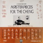 Professor Liang Tsai-Ping And David Ming-Yeuh Liang – Chinese Masterpieces For The Cheng LP Plak