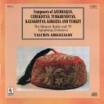 Yalchin Adigezalov, The Moscow Radio and TV Symphony Orchestra – Composers of Azerbaijan, Uzbekistan, Turkmenistan, Kazakhstan, Kirgizia and Turkey Vol 2CD