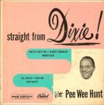 Pee Wee Hunt And His Orchestra – Straight From Dixie! 45lik Plak