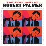 Robert Palmer – The Very Best Of Robert Palmer CD