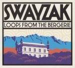 Swayzak – Loops From The Bergerie CD Digipack